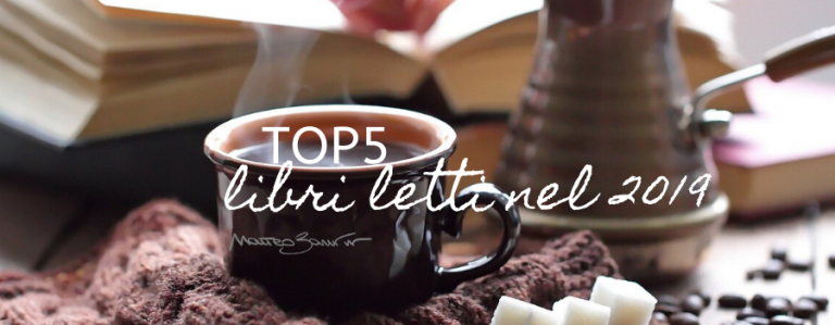 TOP5 libri letti nel 2019