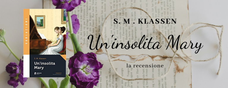 “Un’insolita Mary”, di S. M. Klassen – la recensione