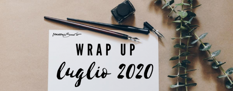 Wrap Up Luglio 2020