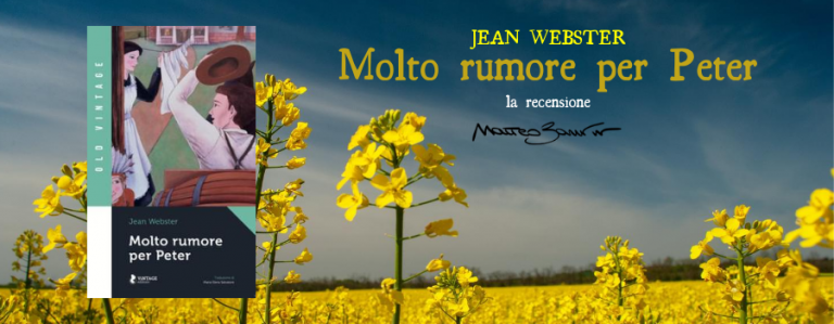 “Molto rumore per Peter”, di Jean Webster – la recensione