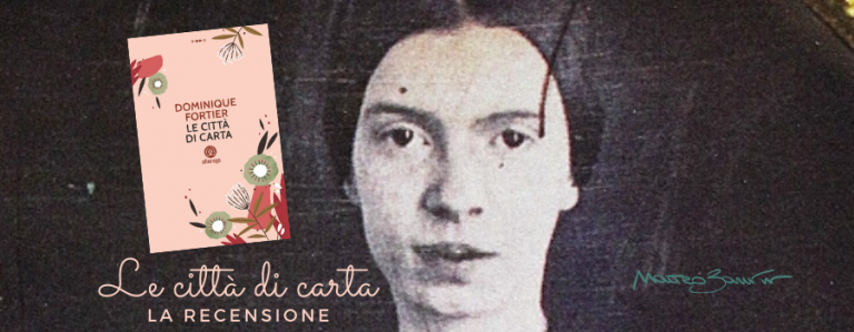 “Le città di carta”, di Dominique Fortier – la recensione