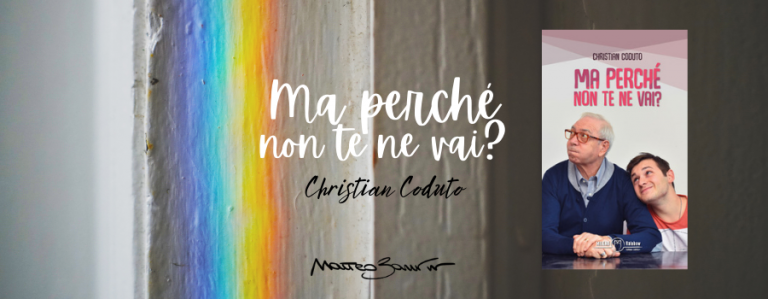 “Ma perché non te ne vai?”, di Christian Coduto – la recensione