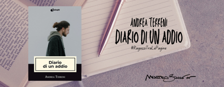 #RagazziTraLePagine: “Diario di un addio”, di Andrea Terreni – la recensione