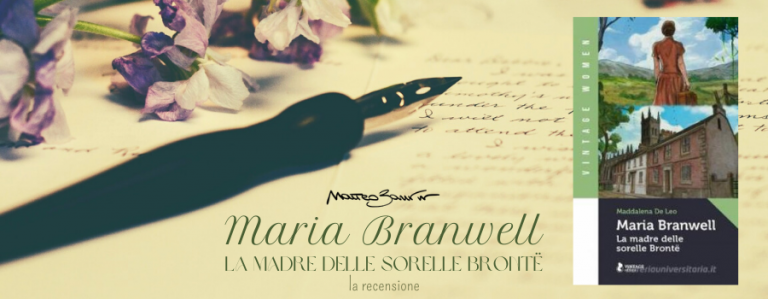“Maria Branwell – la madre delle sorelle Brontë”, di Maddalena de Leo – la recensione