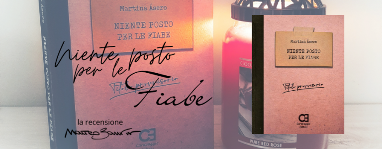 “Niente posto per le fiabe”, di Martina Ásero – la recensione