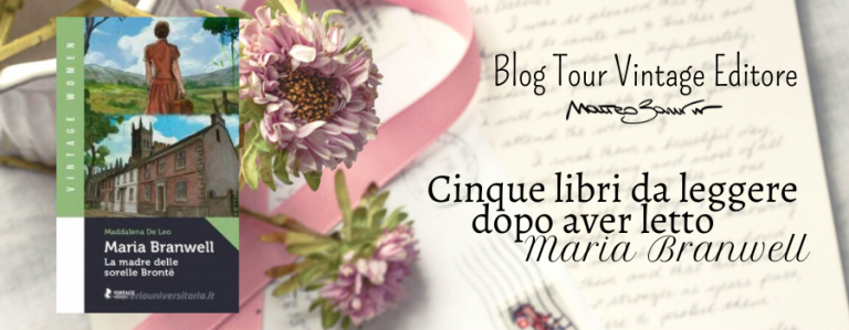 Cinque libri da leggere dopo aver letto “Maria Branwell” – Blog Tour Vintage Editore