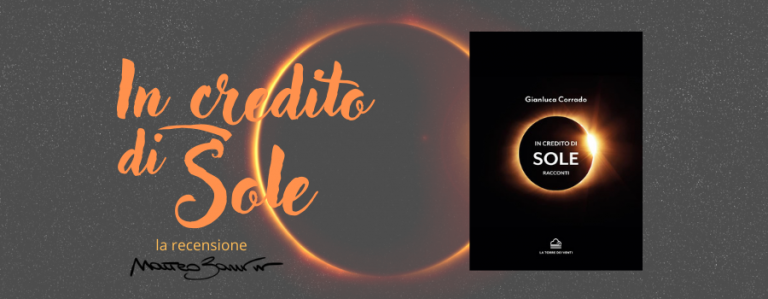 “In credito di Sole”, di Gianluca Corrado – la recensione