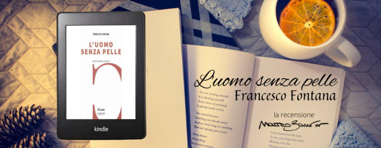 “L’uomo senza pelle”, di Francesco Fontana – la recensione