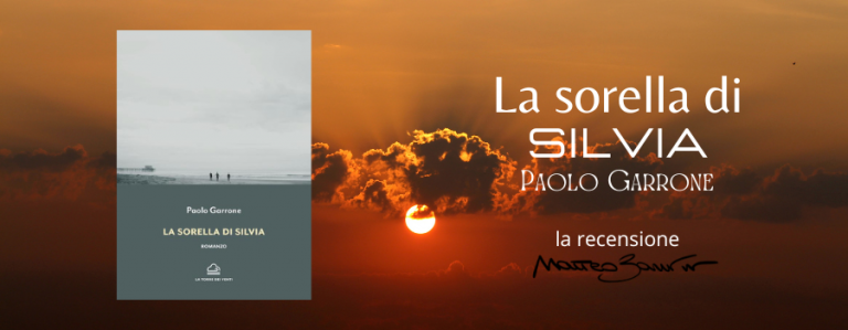 “La sorella di Silvia”, di Paolo Garrone – la recensione