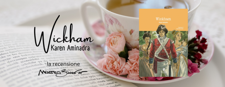 “Wickham”, di Karen Aminadra – la recensione